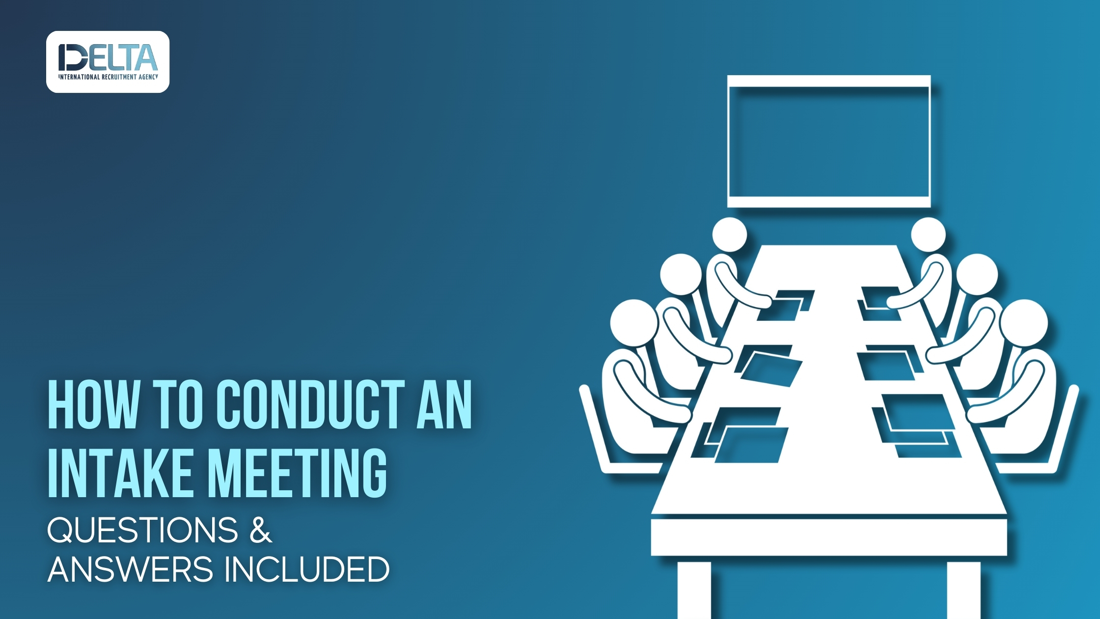 How to Conduct an Intake Meeting: Questions & Answers Included